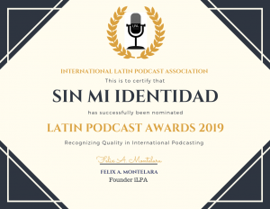 Mejor Podcast Categoría Noticias en los Latin Podcast Awards 2019